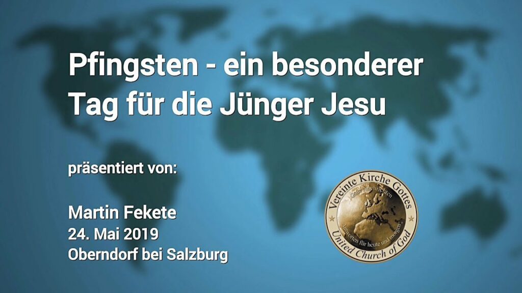 Pfingsten — ein besonderer Tag für die Jünger Jesu