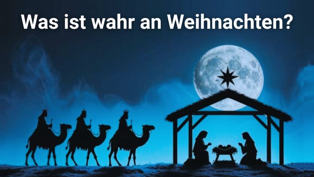 Was ist wahr an Weihnachten?