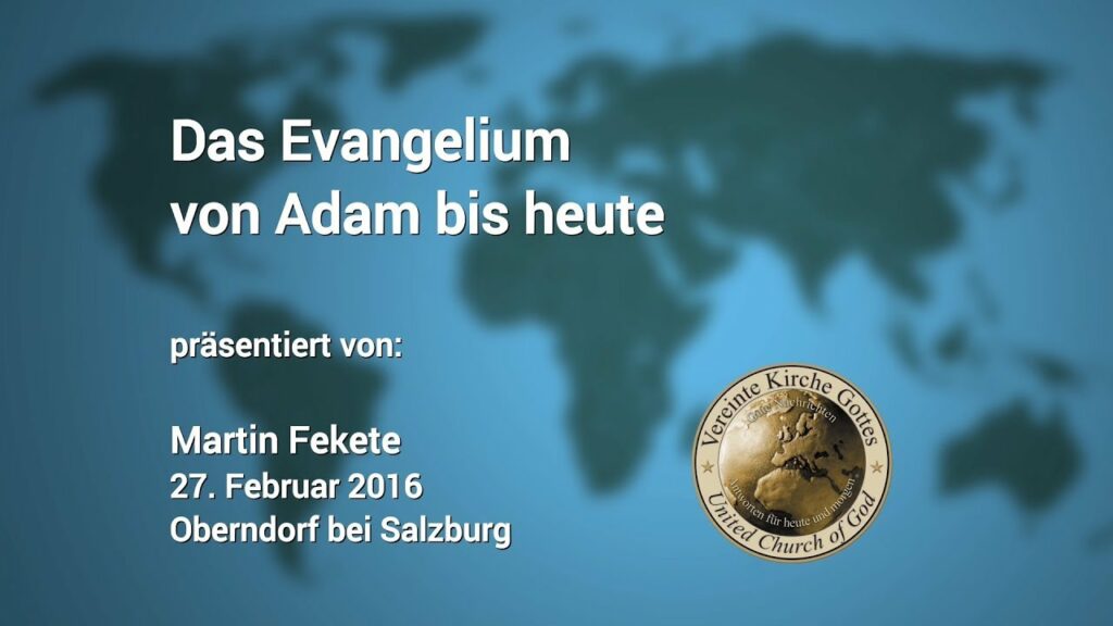 Das Evangelium von Adam bis heute