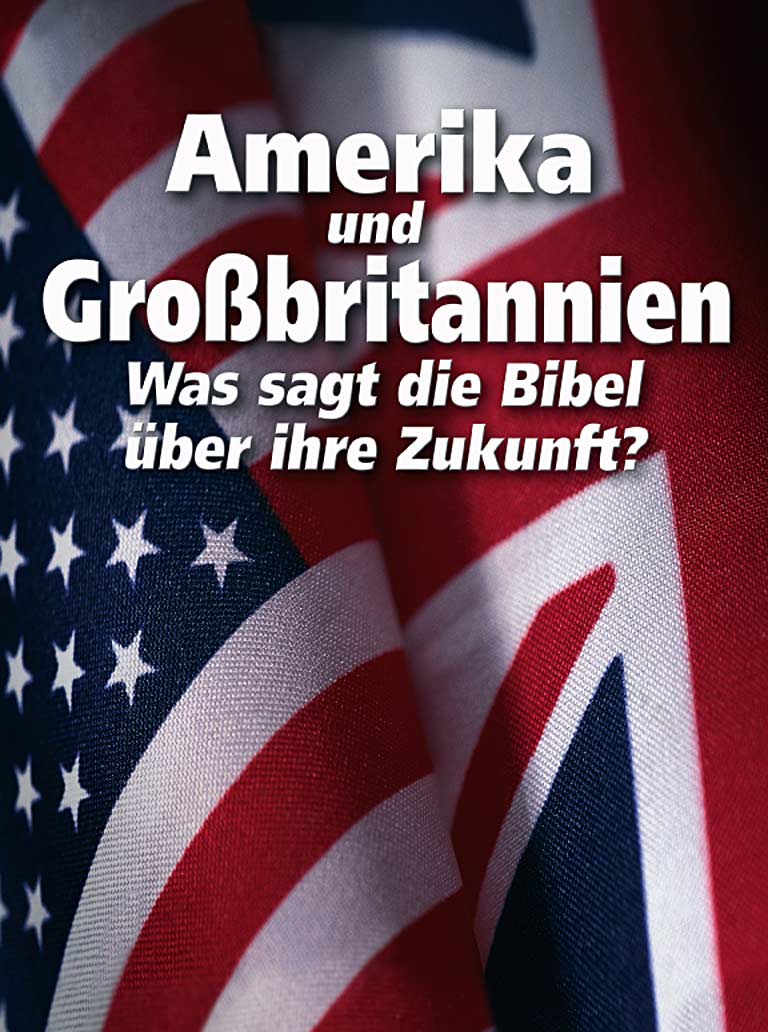 Amerika und Großbritannien: Was sagt die Bibel über ihre Zukunft?