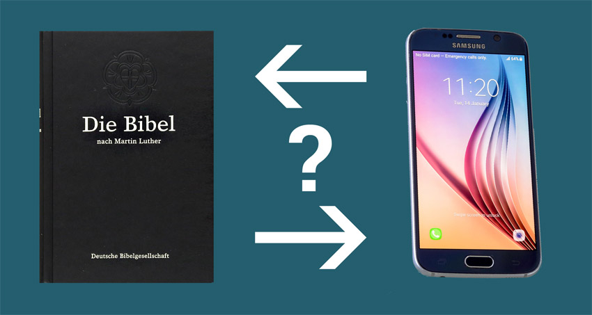 Das Handy weglegen und die Bibel lesen