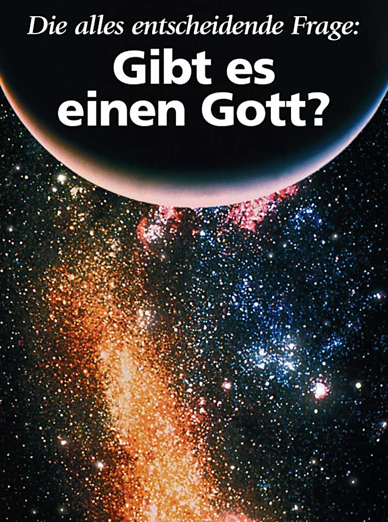 Die alles entscheidende Frage: Gibt es einen Gott?