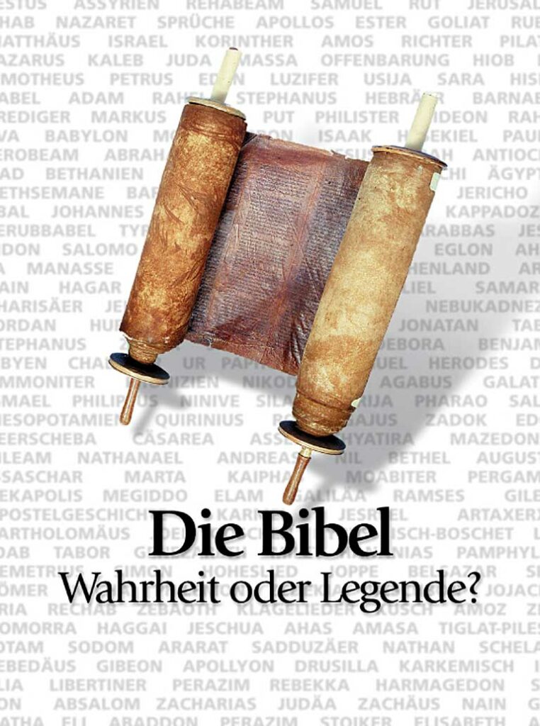Die Bibel – Wahrheit oder Legende?