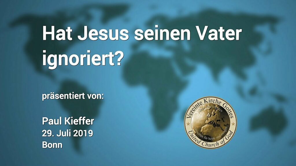 Hat Jesus seinen Vater ignoriert?