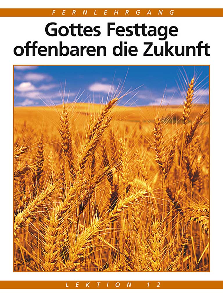 Gottes Festtage offenbaren die Zukunft