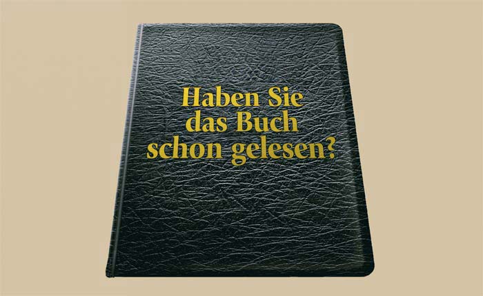 Haben Sie das Buch der Bücher gelesen?