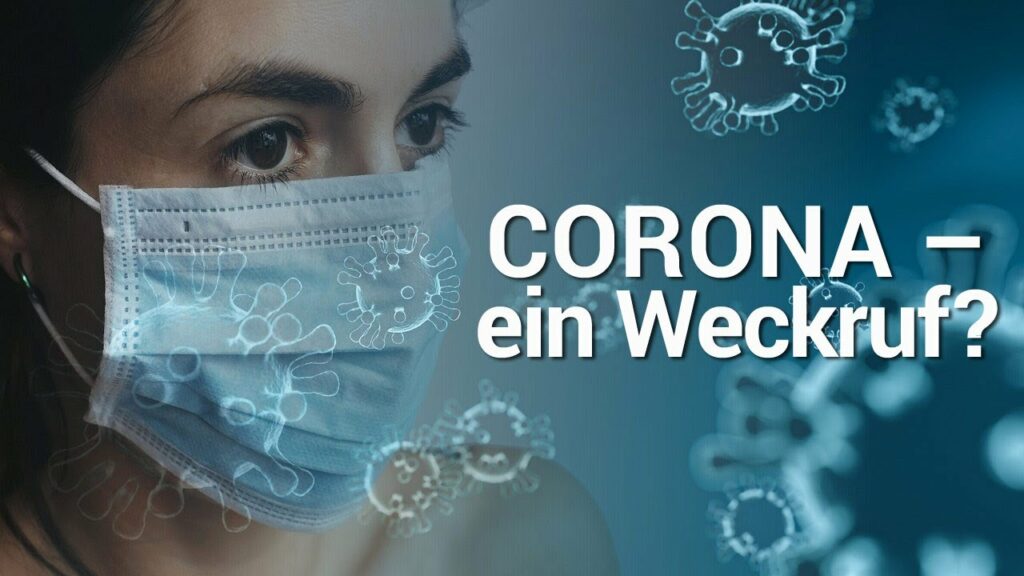 CORONA — ein Weckruf?