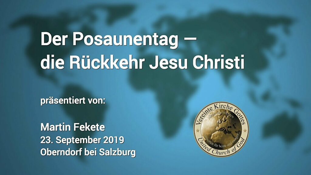 Der Posaunentag — die Rückkehr Jesu Christi