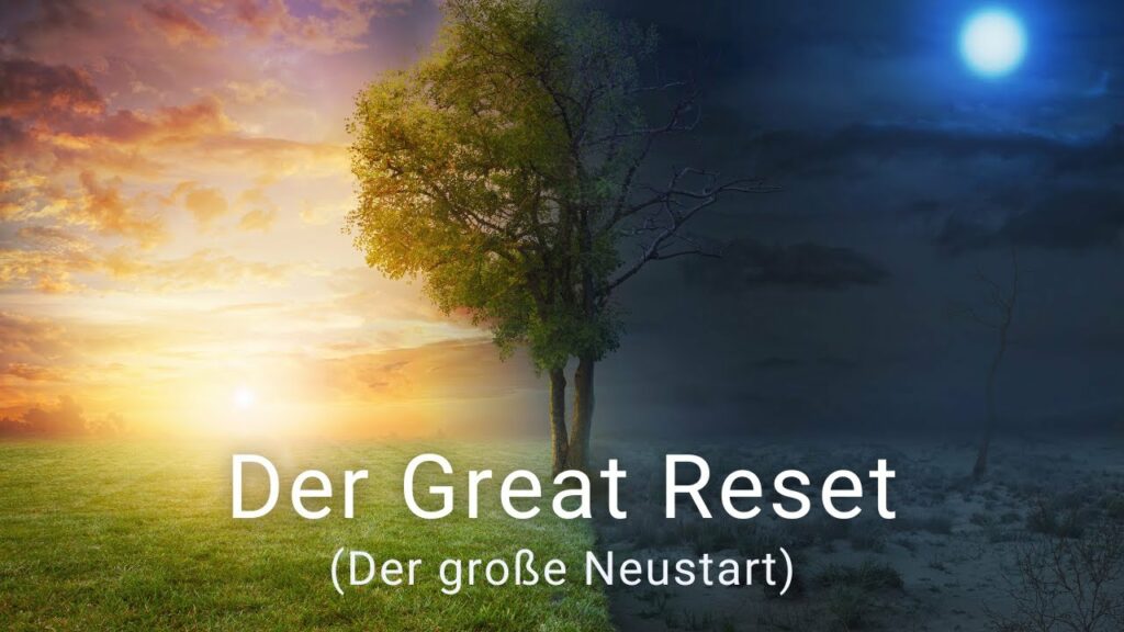 Der Great Reset (der große Neustart)