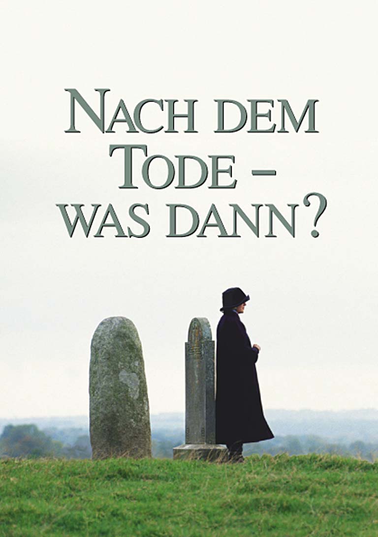 Nach dem Tode – was dann?