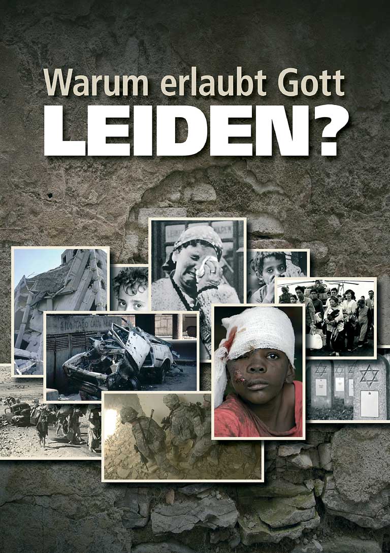 Warum erlaubt Gott Leiden?