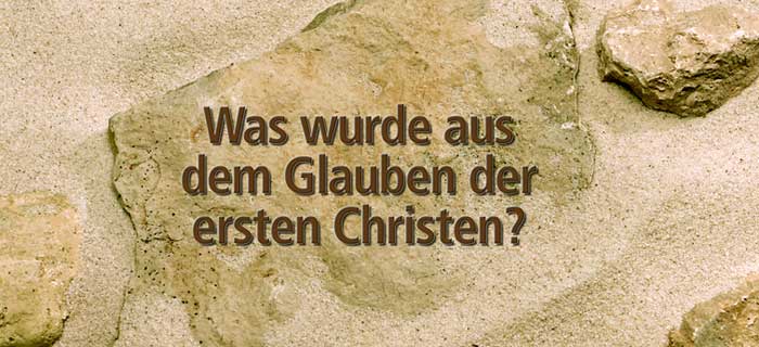 Der vergessene Ursprung des modernen Christentums