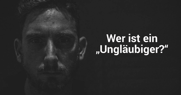 Wer ist ein "Ungläubiger"?