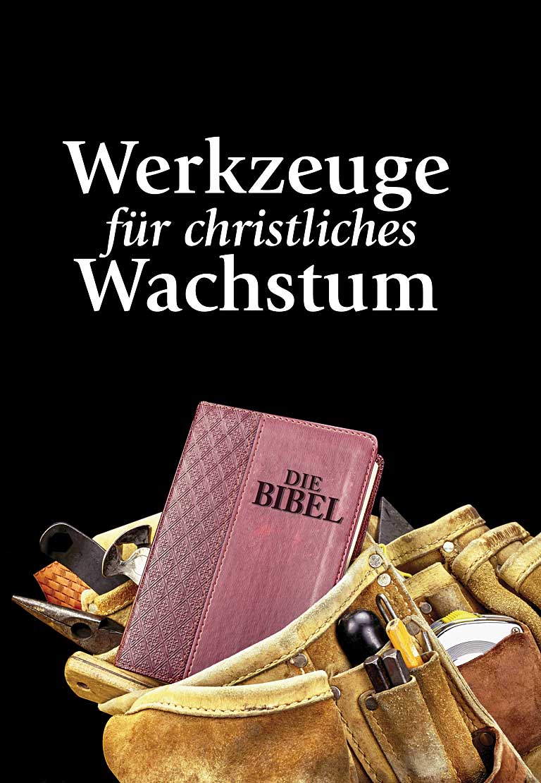 Werkzeuge für christliches Wachstum